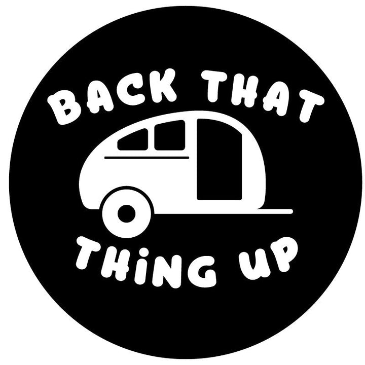 Back That Thing Up Trailer Camper Spare Tire Cover | Spare Tire Covers for Camper, Jeep, RV, Trailer, Bronco & More