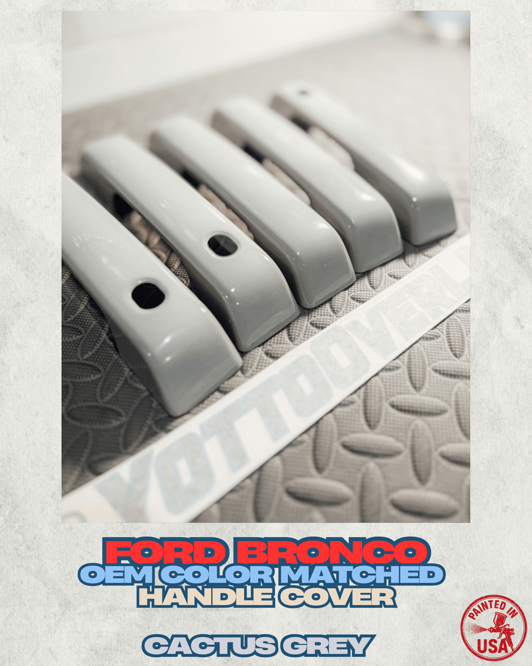 Ford Bronco Painted Handle Covers With Smart Entry *Seamless Fitment | Cactus Grey - NE - In Stock | 4 Door | |