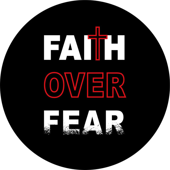 Faith Over Fear Cross Spare Tire Cover - Jeep, Bronco, RVs, Campers, Vans, Trailers, & More