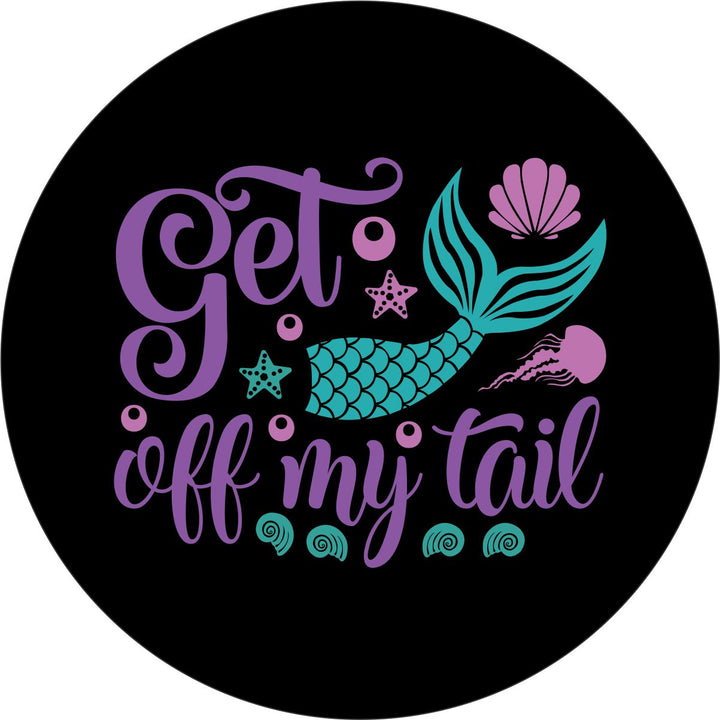 Get Off My Tail Mermaid Spare Tire Cover for Jeep, Bronco, RV, Camper, & More