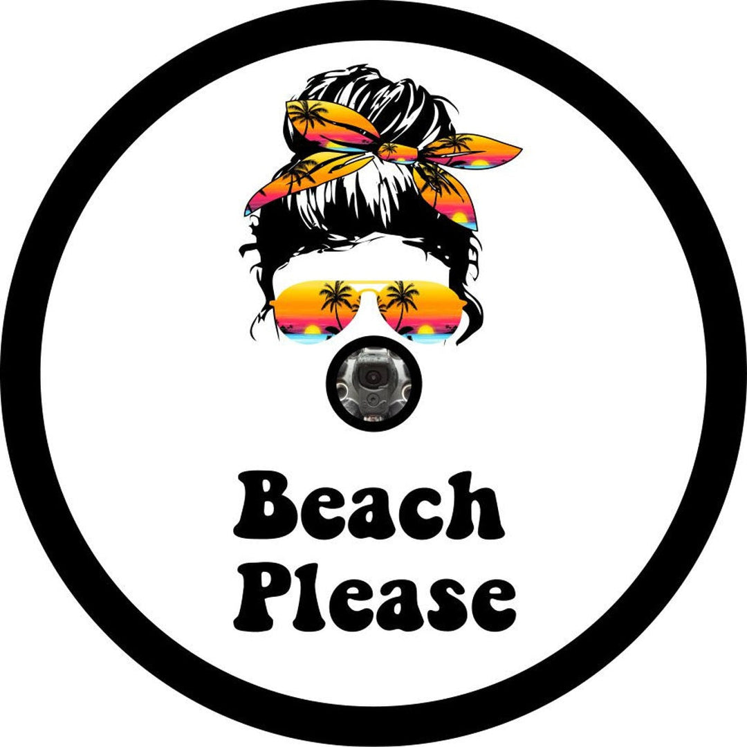 Messy Bun Beach Please - Girl with Sunglasses Tropical Spare Tire Cover