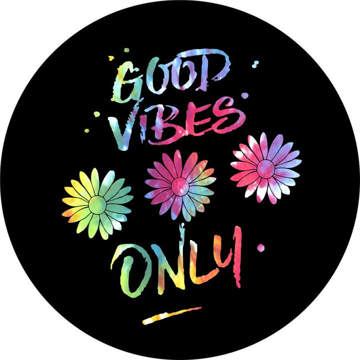 Good Vibes Only Quote with Floral Tie-Dye Design