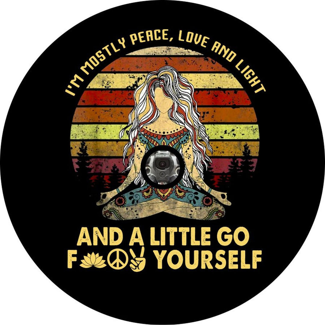 I'm Mostly Peace, Love, and Light Goddess Spare Tire Cover