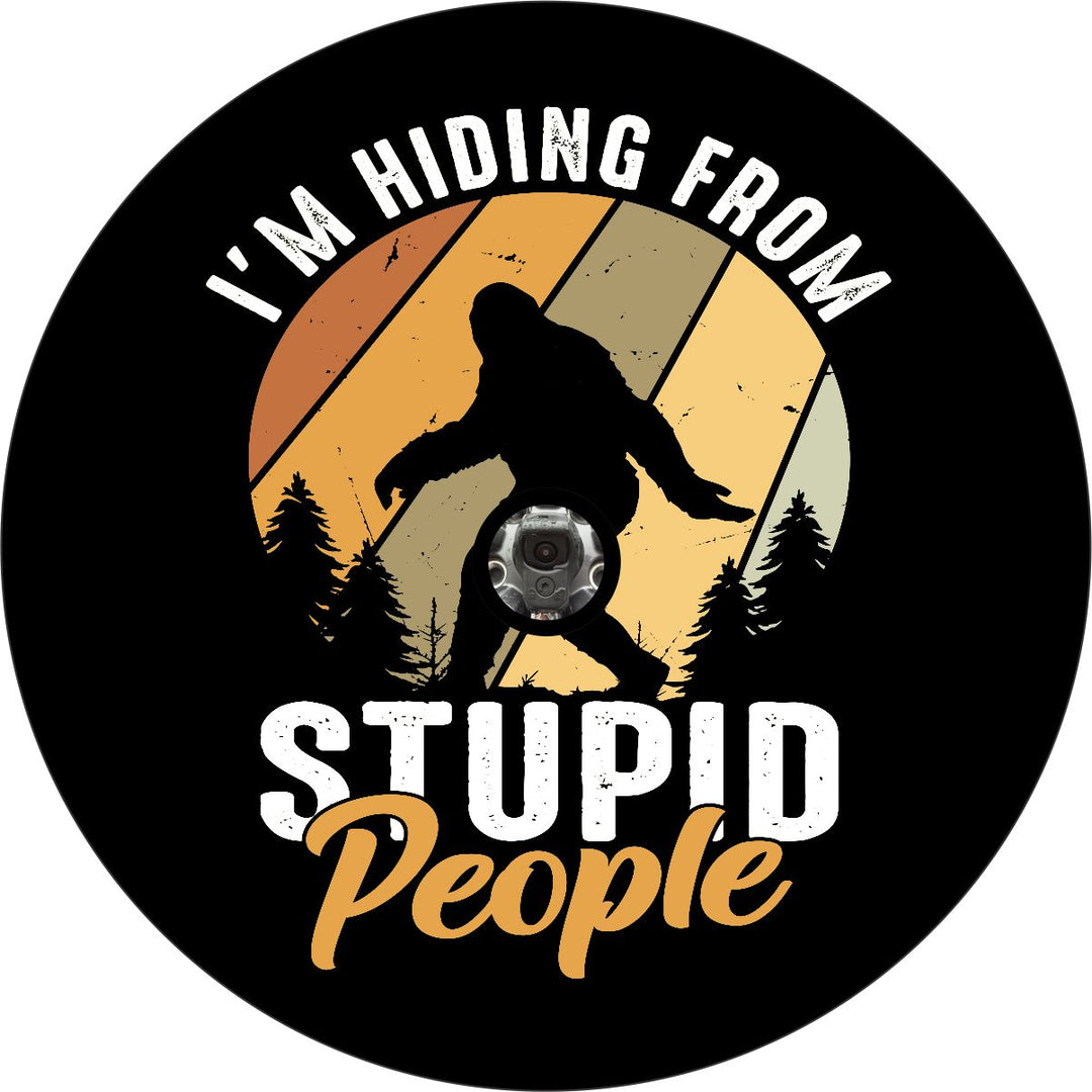 I'm Hiding from Stupid People Sasquatch Spare Tire Cover for Bronco, Jeep, RV, Camper, & More