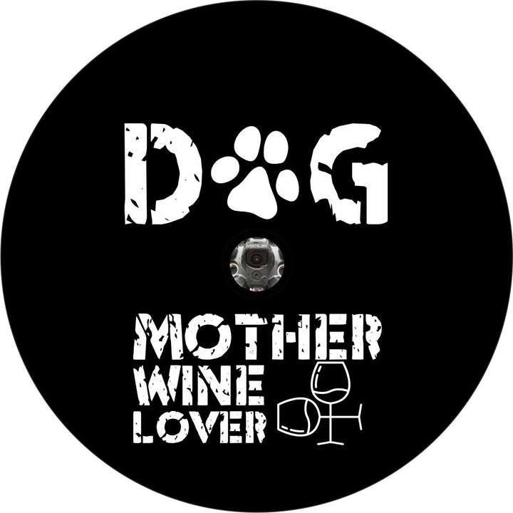 Dog Mother Wine Lover Spare Tire Cover for Jeep, Bronco, RV, Camper, Van, Etc.