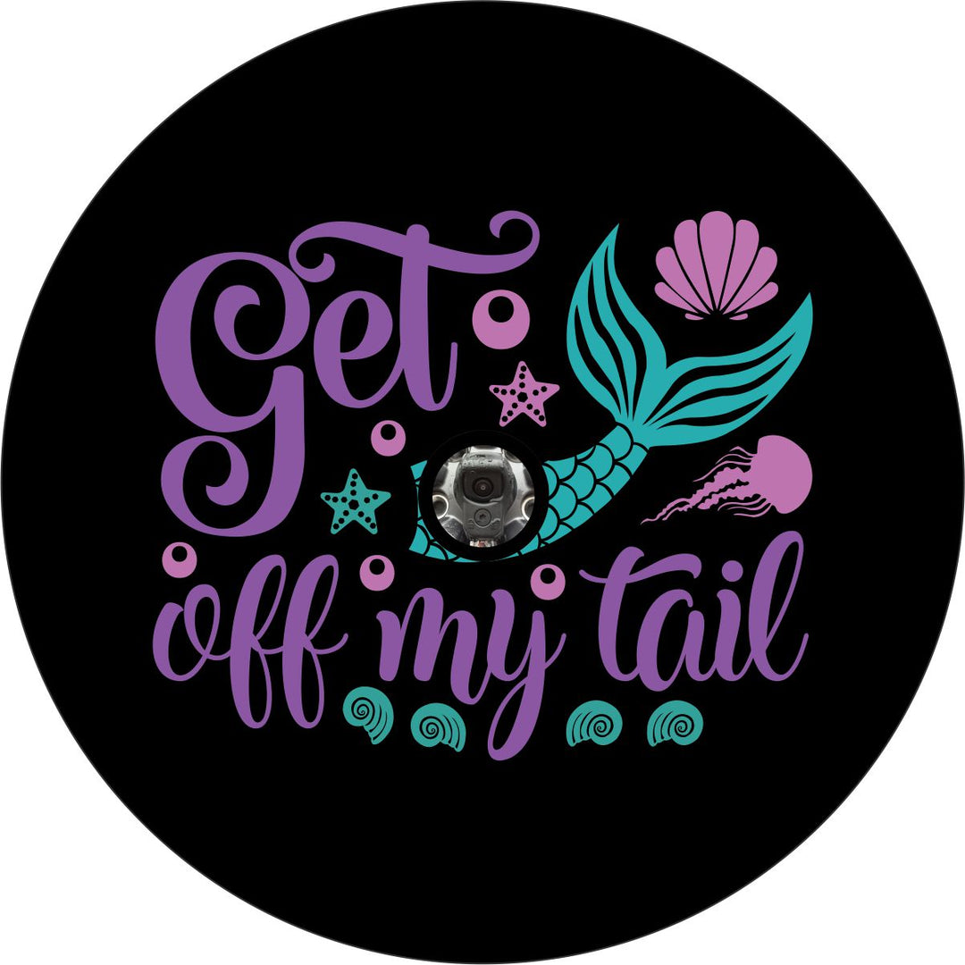 Get Off My Tail Mermaid Spare Tire Cover for Jeep, Bronco, RV, Camper, & More