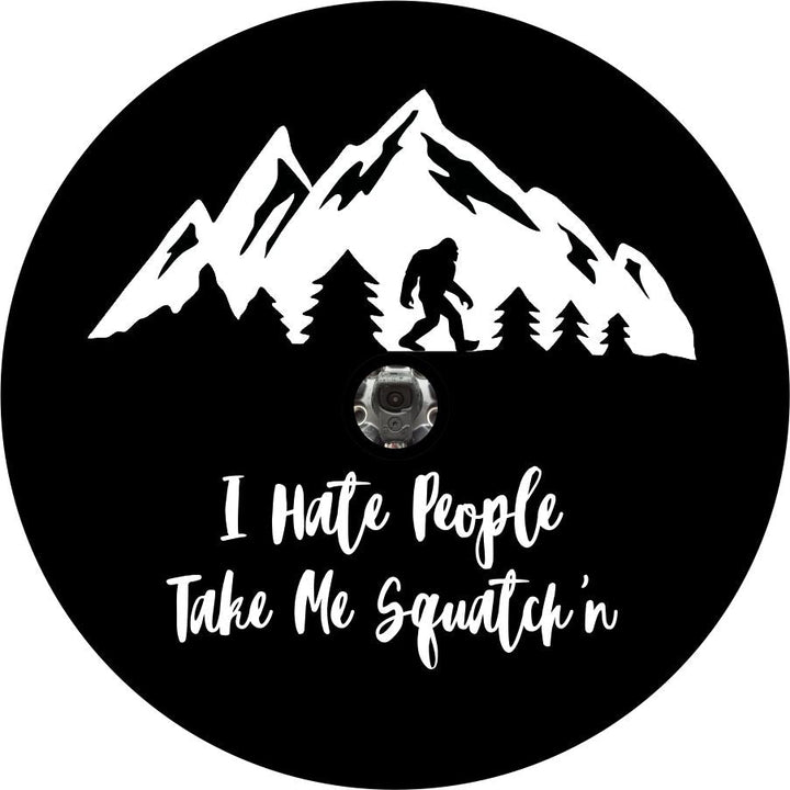 I Hate People, Take me Squatch'n with Mountains