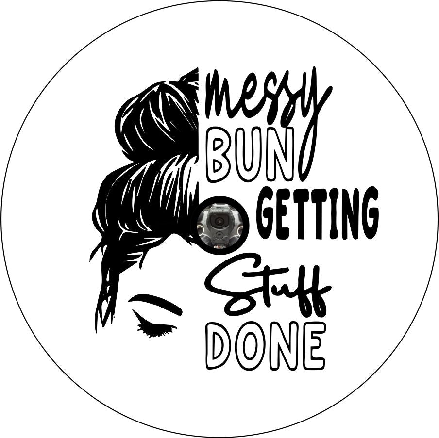 Messy Bun Getting Stuff Done