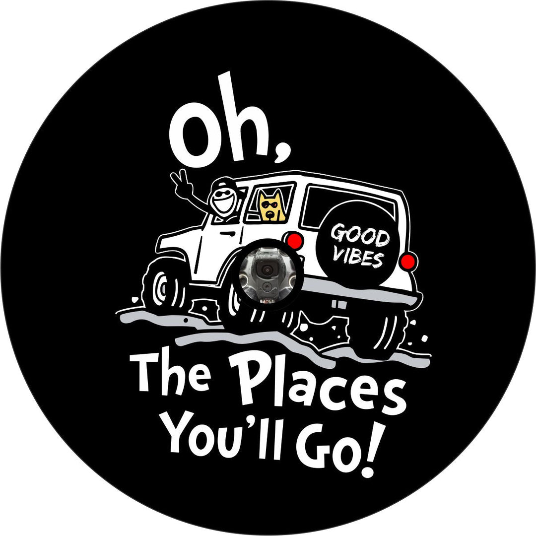 Oh The Places You Will Go Jeep Spare Tire Cover Design - Jeep, Bronco, Camper, RV, Van