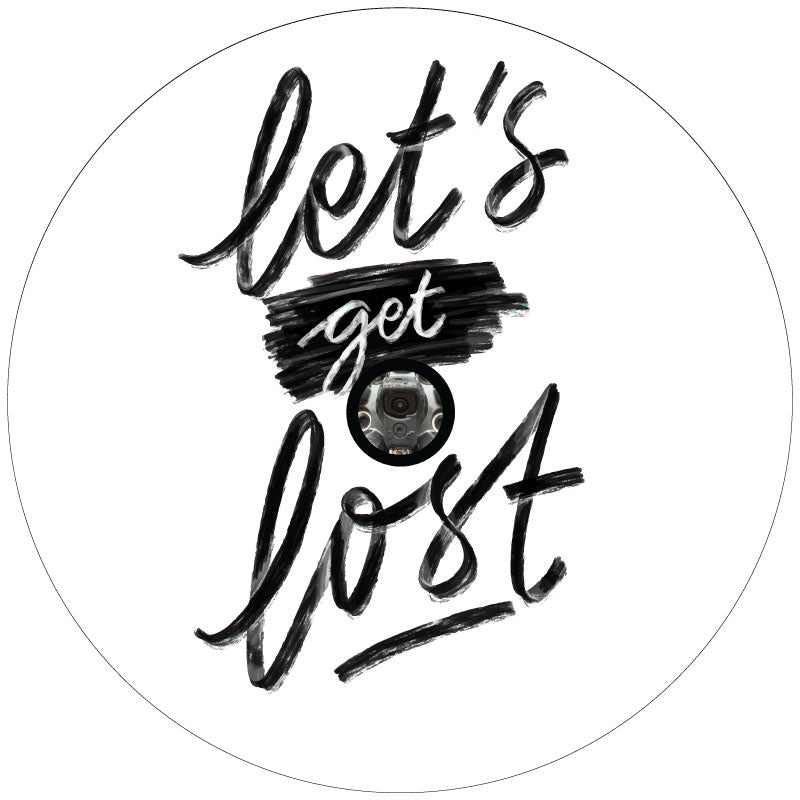 Let's Get Lost - Spare Tire Cover - RV, Camper, Jeep, Bronco, Trailer, Range Rover, Motorcoach