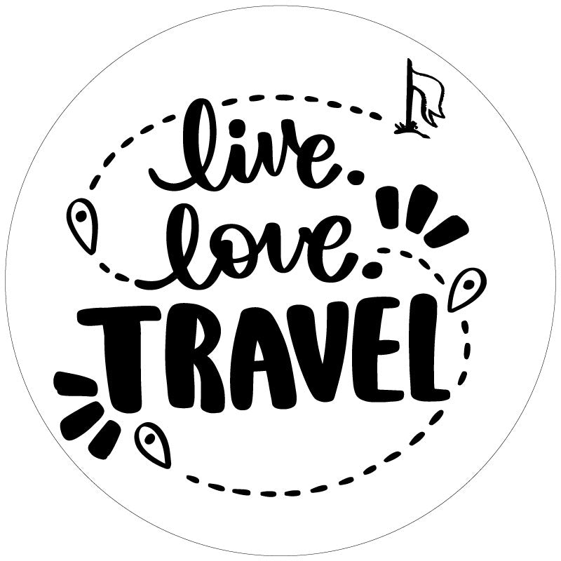 Live. Love. Travel. Spare Tire Cover for Campers, RV, Broncos, Vans, Jeeps, & More