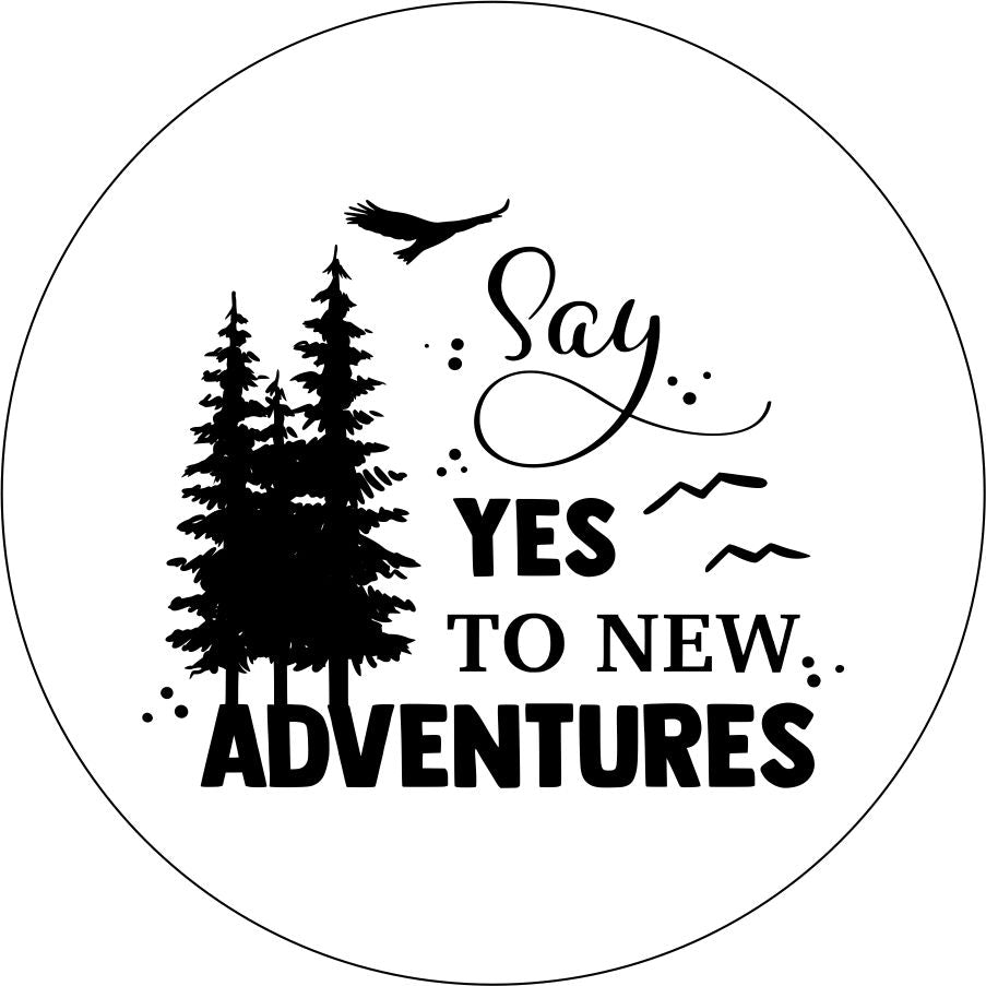 Say Yes to New Adventures