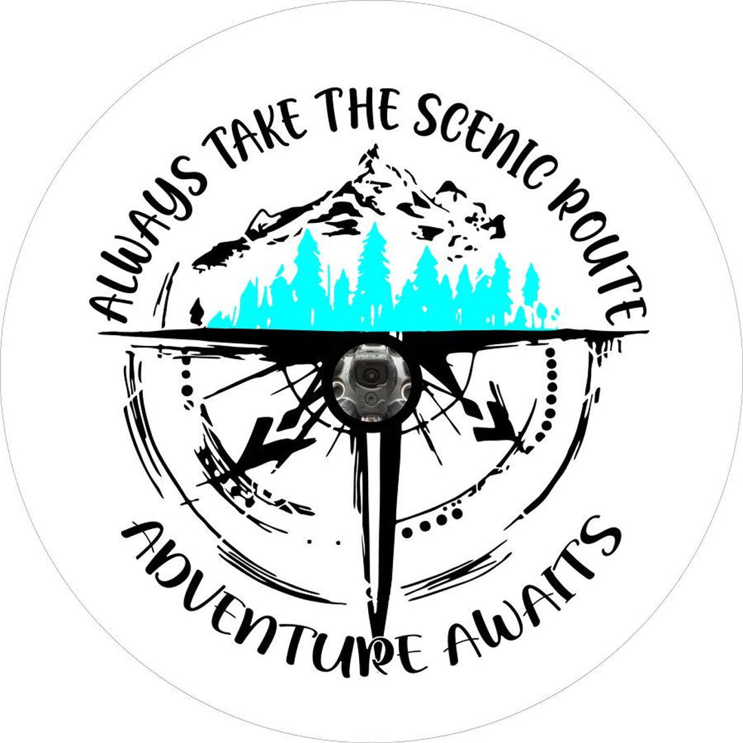 Always Take The Scenic Route, Adventure Awaits - Mountains & Compass Spare Tire Cover